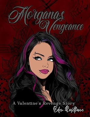 Morgana's Vengeance (A Valentine's Revenge Story) (The Shadowfell Universe)